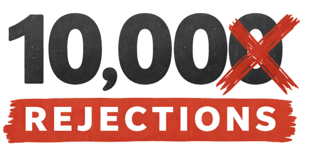 10,000 Rejections